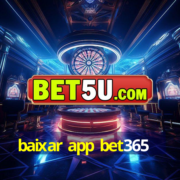 baixar app bet365